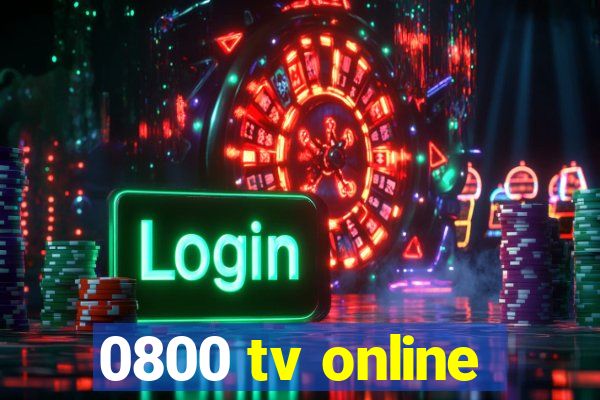 0800 tv online